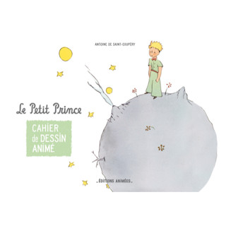 CAHIER DE DESSIN ANIMES LE PETIT PRINCE