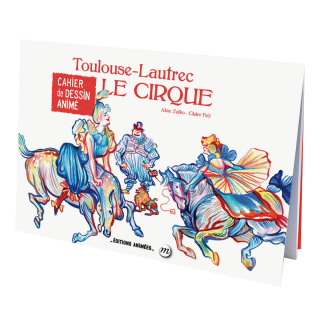 CAHIER DE DESSIN ANIME TOULOUSE LAUTREC