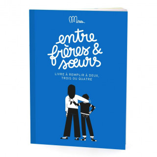 CAHIER ENTRE FRERES ET SOEURS