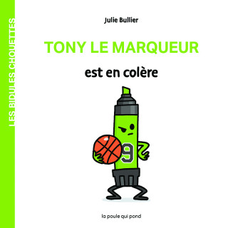 BIDULES CHOUETTES : TONY LE MARQUEUR EST EN COLERE